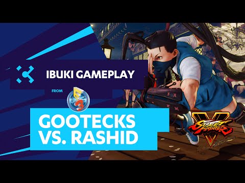 Street Fighter V: Ibuki Gameplay from E3 2016 - gootecks (@gootecks) vs. Rashid