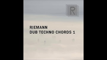 Riemann Dub Techno Chords 1 (Sample Pack Demo Song)