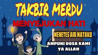 Download lagu TAKBIR SANGAT MERDU DAN MENYEJUKAN HATI SEPANJANG MASA