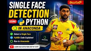 Single Face  Detection Using Python in Jupyter notebook || In Telugu