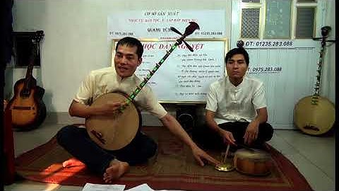 DẠY ĐÀN NGUYỆT CHO NGƯỜI DỐT CỰC DỐT CƠ BẢN 1 p4,9 bai 7