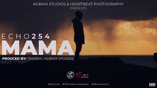Echo254   Mama Official Audio Visualizer