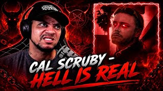 ANOTHER FIRE JOINT!!! Cal Scruby - HELL IS REAL (LIVE REACTION)