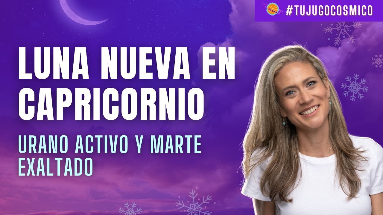 Luna Nueva en Capricornio 2024 YouTube