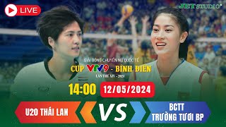 [TRỰC TIẾP]  U20 Thái Lan VS BCTT Trường Tươi BP | Cúp VTV9  Bình Điền 2024 | JET STUDIO