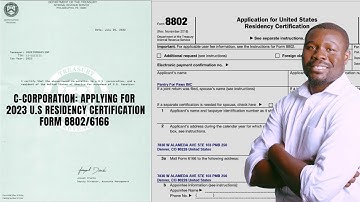 C-Corporation: Applying for 2023 U.S Residency Certification Form 8802/6166