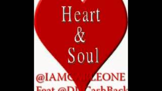 Heart & Soul @DJ_CashBack And @IAMCARLEONE