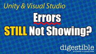 Unity: Errors and IntelliSense STILL Not Working even after changing External Tools?  Try this Fix!