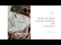 04 How to find your purpose or calling? LIFESTYLE