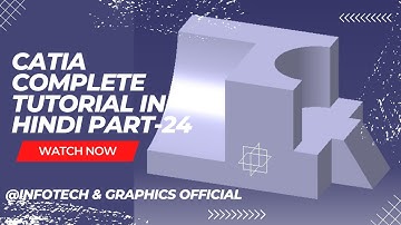 CATIA Tutorial in Hindi Part 24 CATIA Tutorial All in One Video In Urdu  Hindi #infotechofficial