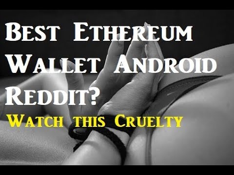 Best Ethereum Wallet Android Reddit? Security of Cryptocurrencies - YouTube