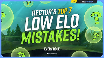The WORST 7 LOW ELO Mistakes You’re STILL Making! - League of Legends