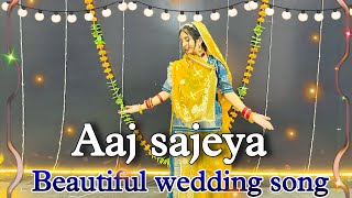  Aaj Sajeya Wedding Choreography Aaj Sajeya Hai Ve Sara Sahar 