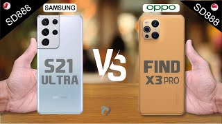 OPPO FIND X3 pro️‍ vs Galaxy S21 ULTRA ️‍️‍ SD888 ️‍️‍️‍Full Comparison | Find The Best