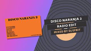 DISCO NARANJA 2 🟠 | RADIO EDIT | Mixed by DJ EFRIT