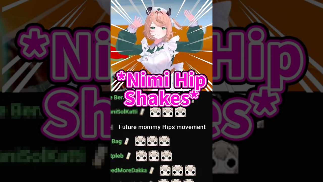 Nimi's Hip Shakes Makes Chat Goes SPEED