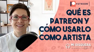 Qué es PATREON y cómo usarlo como músico 🤑