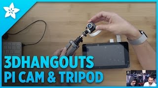 3D Hangouts - Raspberry Pi Cam Tripod Net Worth