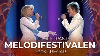 Melodifestivalen 2003 (Sweden) | All Participants | RECAP