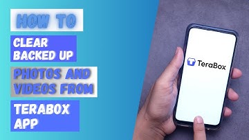 How to Clear Backed Up Photos And Videos From Terabox?