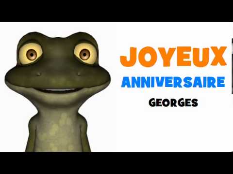 Joyeux Anniversaire Georges Youtube