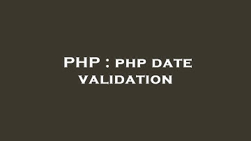 PHP : php date validation