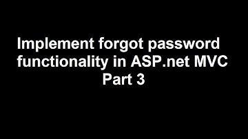 Part 3   Implement forgot #password functionality in #asp.net #MVC