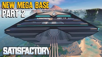 Satisfactory Mega Base Build Part 2 | Rail Network & Outer Shell Completion (Gameplay Footage)