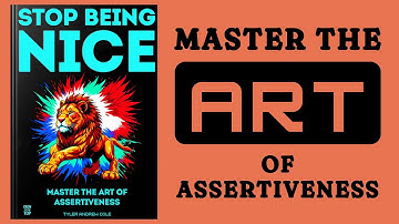 Stop Being Nice: Master the Art of Assertiveness (Audiobook)