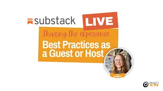 Substack Live in Fall 2025 — Best Practices as Either a Host or Guest