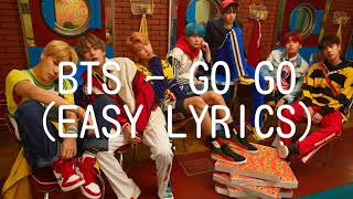 BTS - GO GO (EASY LYRICS)