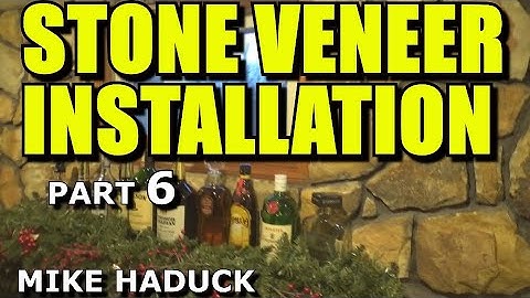 STONE VENEER INSTALLATION (part 6) Mike Haduck