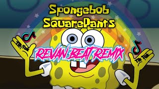 DJ SPONGEBOB SQUAREPANTS 😱😱 VERSI DISTAN || REVAN BEAT REMIX 2023 🔥