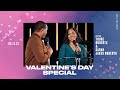 Valentine's Day Special with Pastor Touré Roberts & Sarah Jakes Roberts