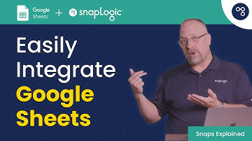 Easily Integrate Google Sheets [Snaps Explained]