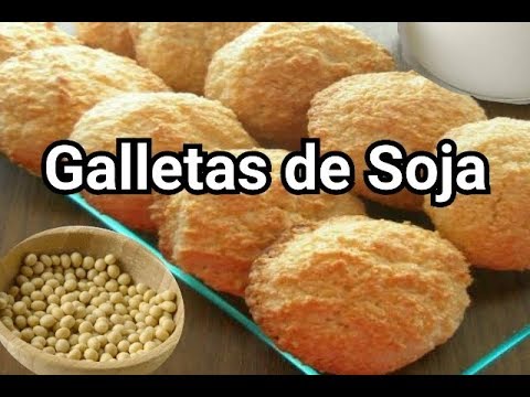 GALLETAS DE SOJA ( SOYA) - YouTube