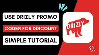 How to Use Drizly Promo Codes for Discount
