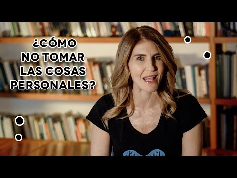 😖 ¿Cómo no tomar las cosas personales? ✖️