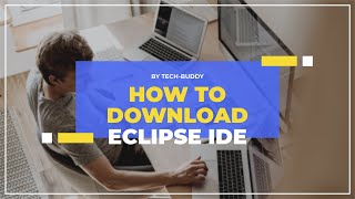 How to Download and Install eclipse IDE on any PC