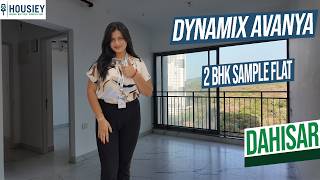 Dynamix Avanya | Premium 2BHK Sample Flat Tour At Dahisar Check Naka Mumbai | Location &amp; Review 2026