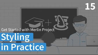 Styling in Practice – Merlin Project Learning Path (English)