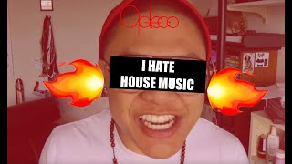 Optecio - I HATE HOUSE MUSIC [Official Music Video]