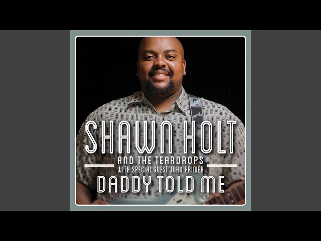 Shawn Holt And The Teardrops - Before You Accuse Me