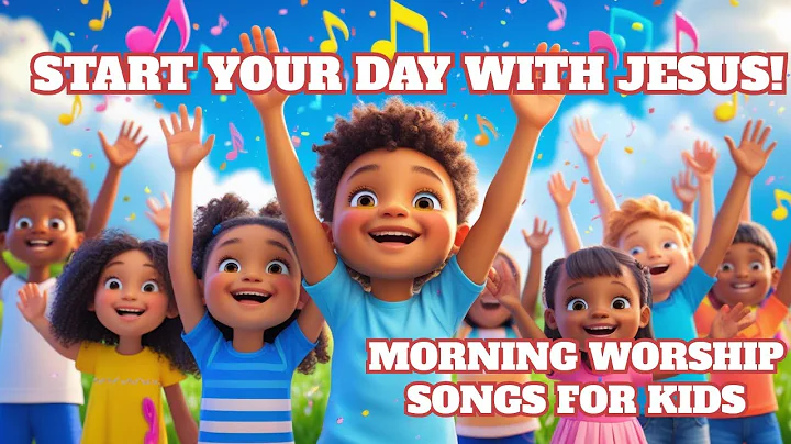 Morning Worship Songs for Kids | 5 Uplifting Praise Songs to Start the Day with Jesus! 🙌🎶