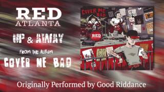 Red Atlanta - Up &amp; Away (Good Riddance cover)