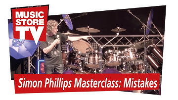 Simon Phillips Masterclass: Mistakes