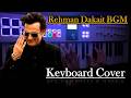 Dhurandhar Rehman Dakait Entry BGM Keyboard Cover 🎹 | Ranveer Singh | Easy Piano | FA9LA