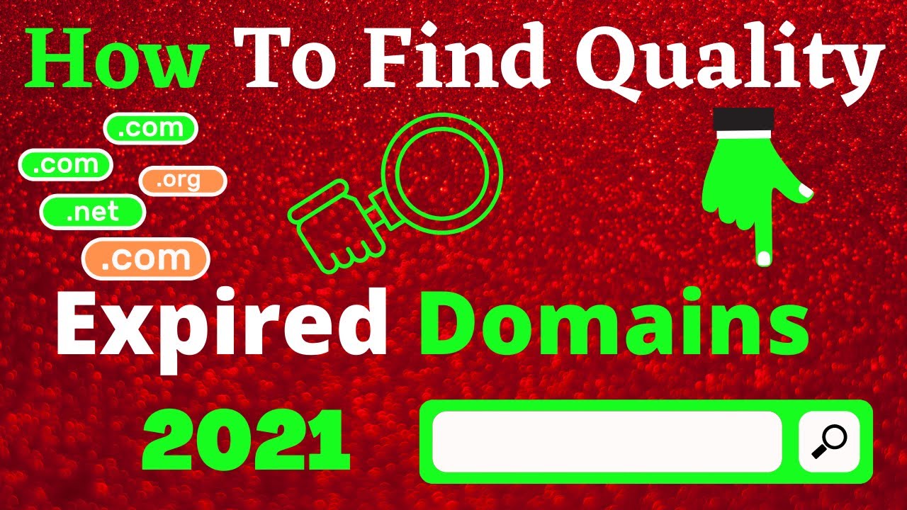 How To Find Quality Expired Domains 2021[Increase Traffic] - YouTube