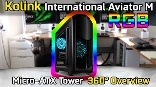 Kolink International Aviator M RGB with side window 360° Overview (No Commentary)