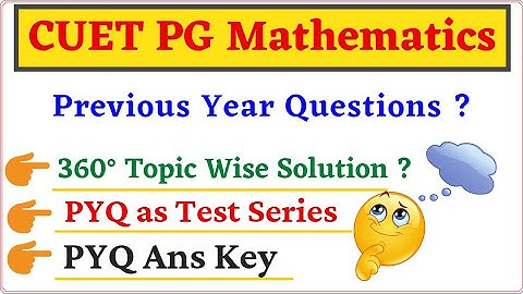 CUET PG Previous Year Question Paper Solutions | Mathematics | CUET Answer Key
